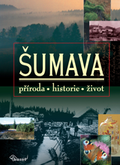přebal knihy Šumava – příroda, historie, život