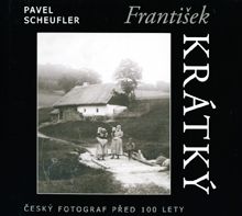 přebal knihy František Krátký – český fotograf před 100 lety