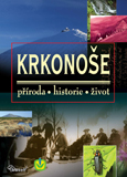 přebal knihy Krkonoše – příroda, historie, život