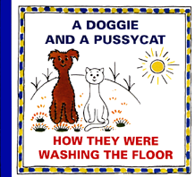 přebal knihy A Doggie and a Pussycat: How They Were Washing the Floor