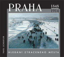 přebal knihy Praha 1848–1914 / Hledání ztraceného města