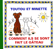 přebal knihy Toutou et Minette: Comment ils se sont fait le gâteau