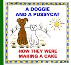 přebal knihy A Doggie and a Pussycat: How They Were Making a Cake