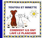 přebal knihy Toutou et Minette: Comment ils ont lavé le plancher