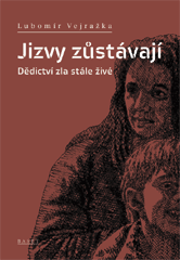 přebal knihy Jizvy zůstávají / Dědictví zla stále živé